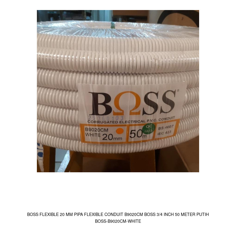 Boss Boss Flexible 20 mm Pipa Flexible Conduit B9020CM BOSS 3/4 Inch 50 Meter Putih