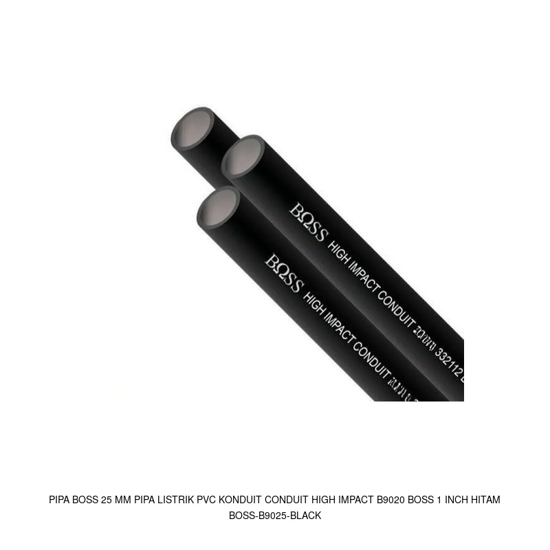 Boss Pipa Boss 25 mm Pipa Listrik PVC Konduit Conduit High Impact B9020 BOSS 1 Inch Hitam