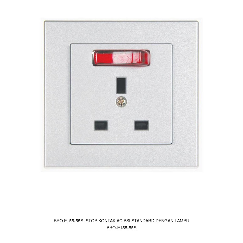 Broco BRO E155-55S, STOP KONTAK AC BSI STANDARD DENGAN LAMPU