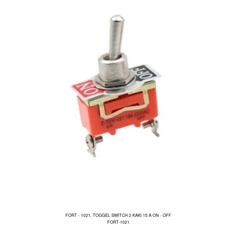 Fort 1021, TOGGEL SWITCH 2 KAKI 15 A ON - OFF