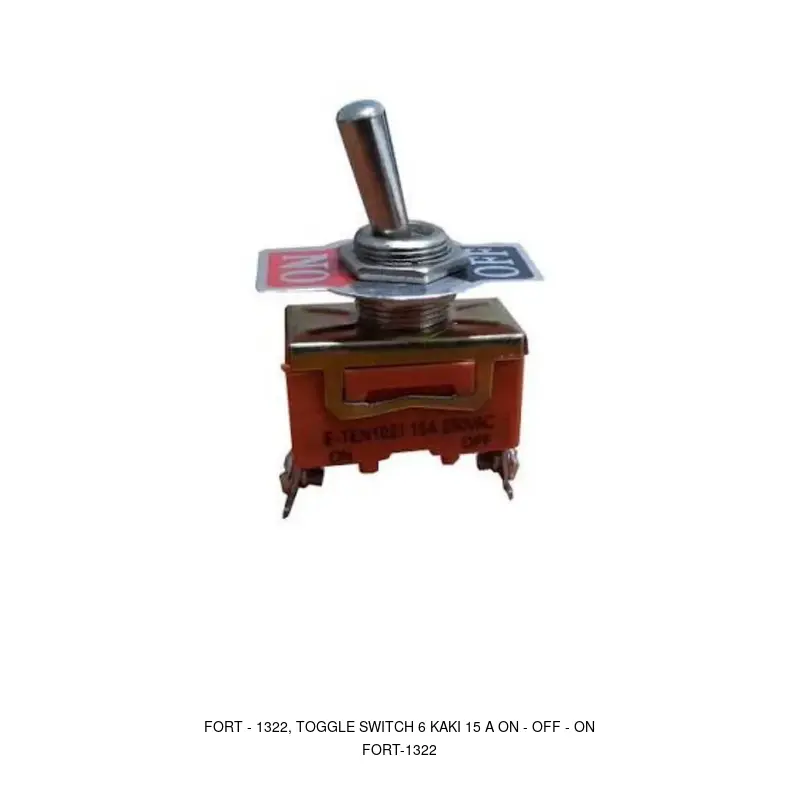 Fort 1322, TOGGLE SWITCH 6 KAKI 15 A ON - OFF - ON