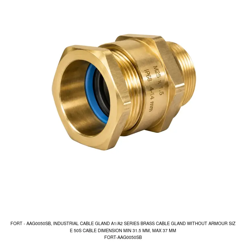 Fort AAG0050SB, INDUSTRIAL CABLE GLAND A1/A2 SERIES BRASS CABLE GLAND WITHOUT ARMOUR SIZE 50S CABLE DIMENSION MIN 31.5 MM, MAX 37 MM