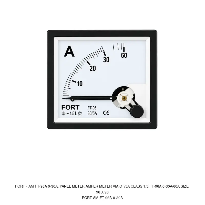 Fort AM FT-96A 0-30A, PANEL METER AMPER METER VIA CT/5A CLASS 1.5 FT-96A 0-30A/60A SIZE 96 X 96