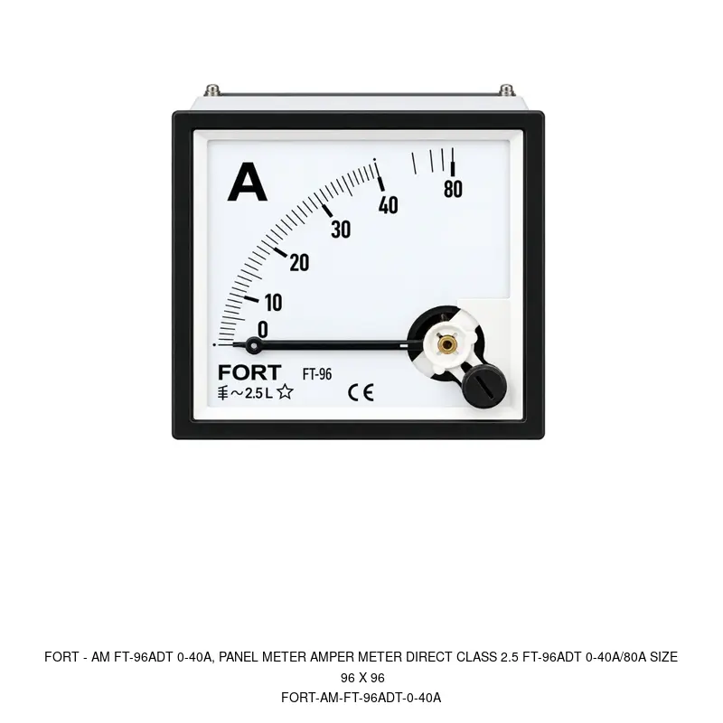 Fort AM FT-96ADT 0-40A, PANEL METER AMPER METER DIRECT CLASS 2.5 FT-96ADT 0-40A/80A SIZE 96 X 96