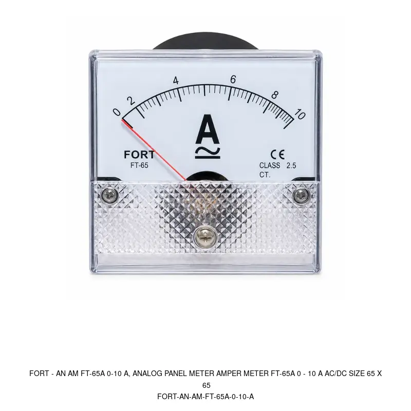 Fort AN AM FT-65A 0-10 A, ANALOG PANEL METER AMPER METER FT-65A 0 - 10 A AC/DC SIZE 65 X 65