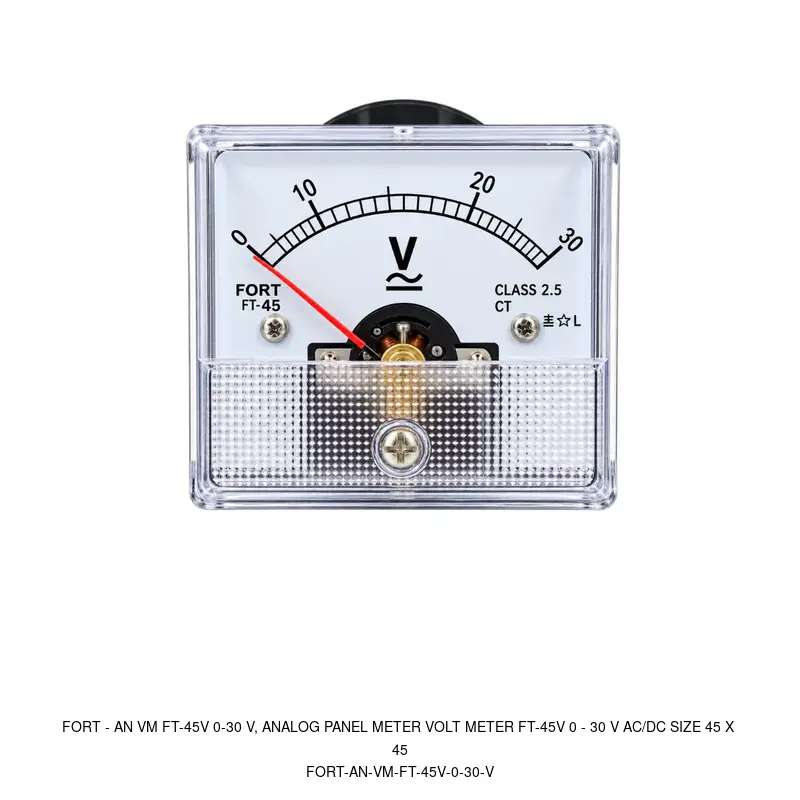 Fort AN VM FT-45V 0-30 V, ANALOG PANEL METER VOLT METER FT-45V 0 - 30 V AC/DC SIZE 45 X 45