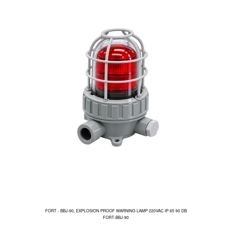 Fort BBJ-90, EXPLOSION PROOF WARNING LAMP 220VAC IP 65 90 DB