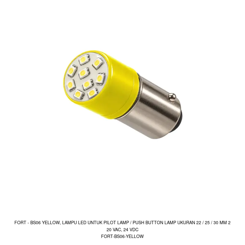 Fort BS06 YELLOW, LAMPU LED UNTUK PILOT LAMP / PUSH BUTTON LAMP UKURAN 22 / 25 / 30 MM 220 VAC, 24 VDC