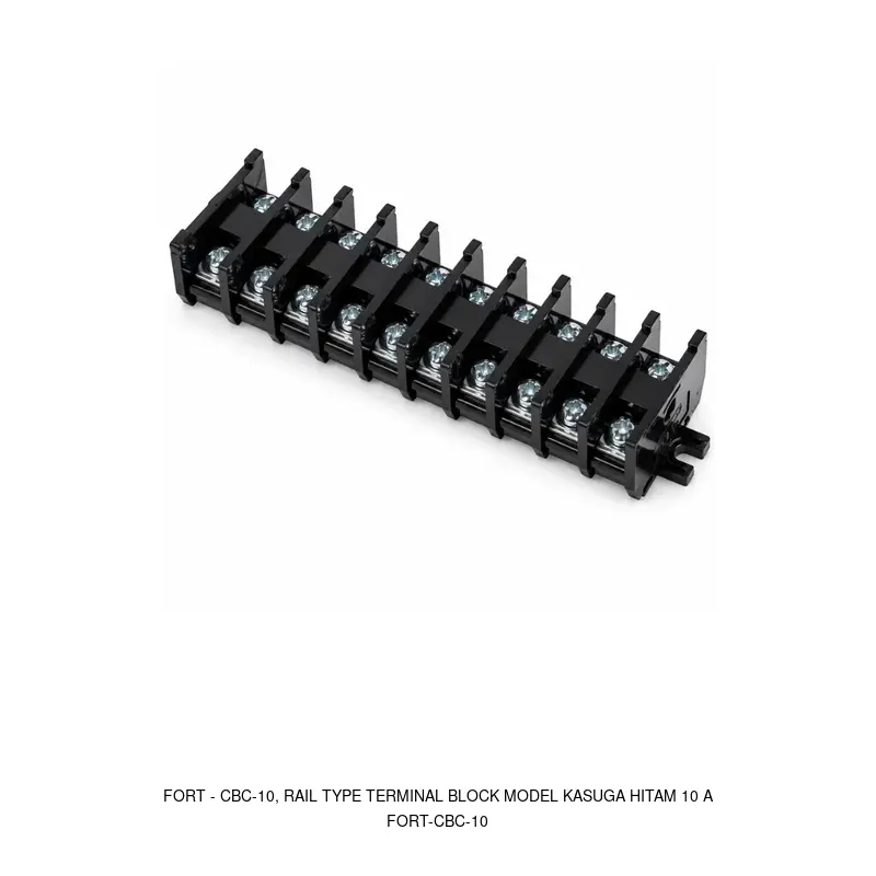 Fort CBC-10, RAIL TYPE TERMINAL BLOCK MODEL KASUGA HITAM 10 A