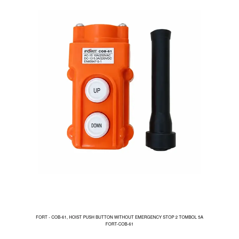 Fort COB-61, Hoist Push Button without Emergency Stop 2 Tombol 5A