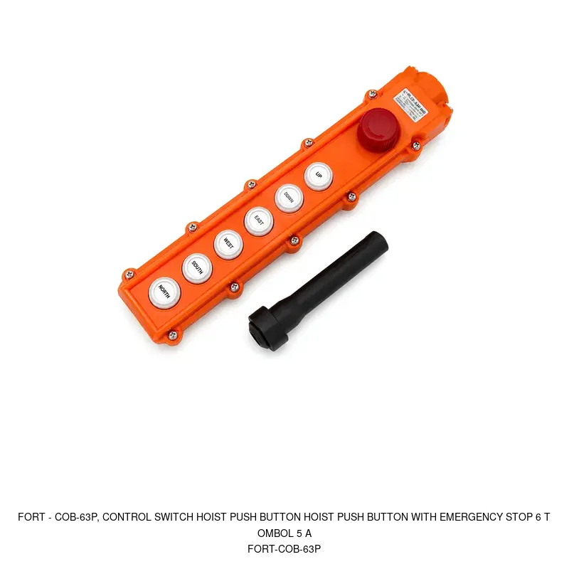 Fort COB-63P, CONTROL SWITCH HOIST PUSH BUTTON HOIST PUSH BUTTON WITH EMERGENCY STOP 6 TOMBOL 5 A
