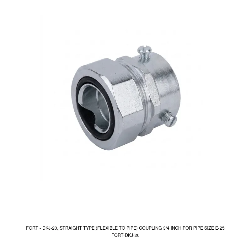 Fort DKJ-20, STRAIGHT TYPE (FLEXIBLE TO PIPE) COUPLING 3/4 INCH FOR PIPE SIZE E-25