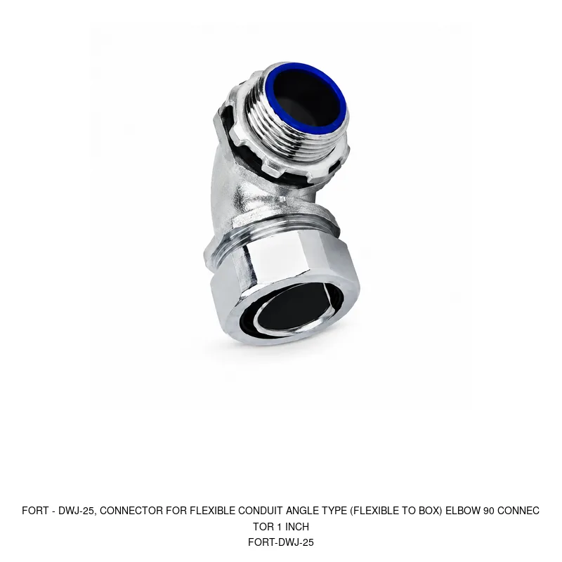 Fort DWJ-25, CONNECTOR FOR FLEXIBLE CONDUIT ANGLE TYPE (FLEXIBLE TO BOX) ELBOW 90 CONNECTOR 1 INCH