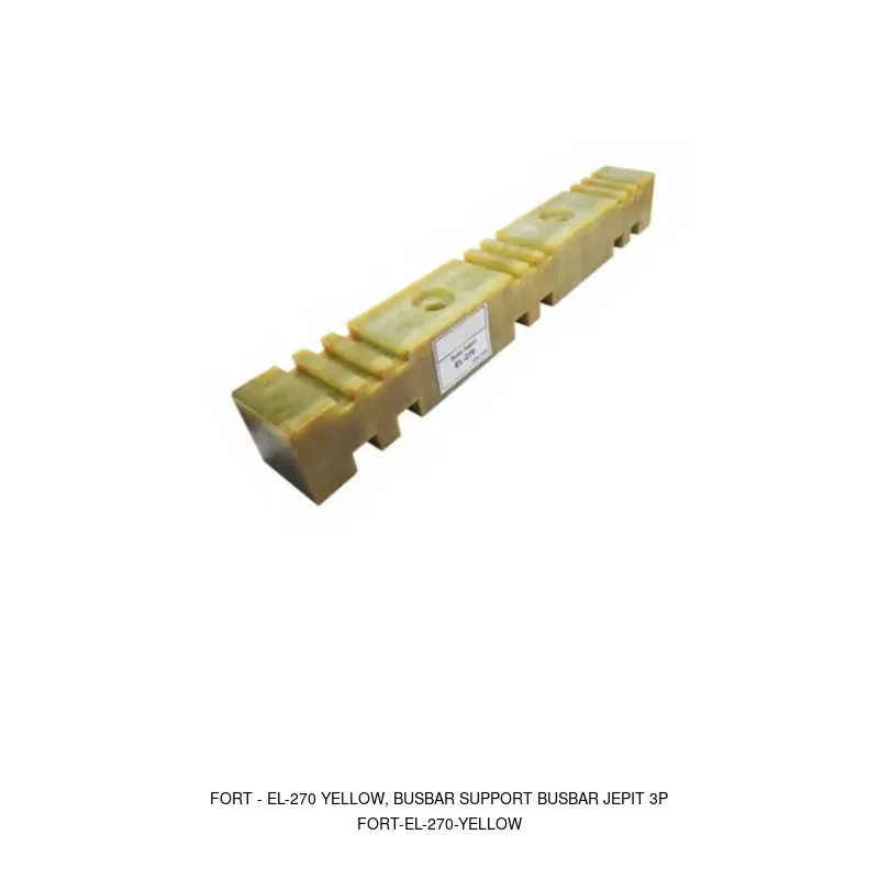 Fort EL-270 YELLOW, BUSBAR SUPPORT BUSBAR JEPIT 3P