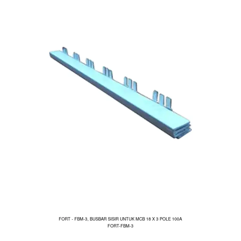Fort FBM-3, BUSBAR SISIR UNTUK MCB 18 X 3 POLE 100A
