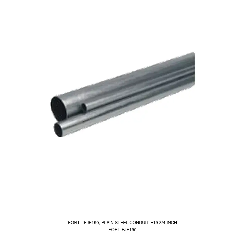 Fort FJE190, PLAIN STEEL CONDUIT E19 3/4 INCH