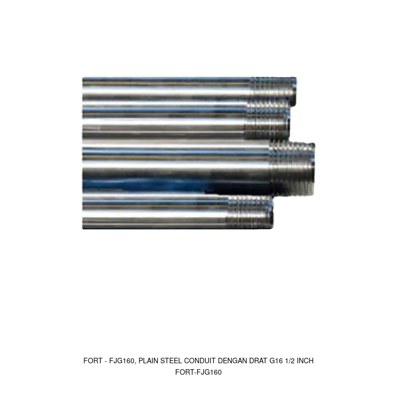 Fort FJG160, PLAIN STEEL CONDUIT DENGAN DRAT G16 1/2 INCH