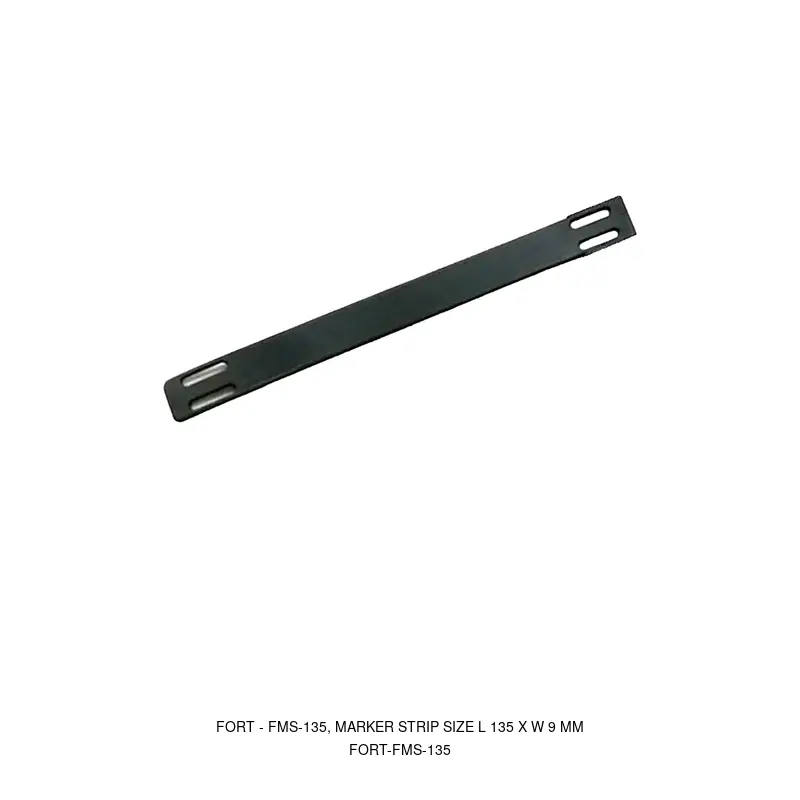 Fort FMS-135, MARKER STRIP SIZE L 135 X W 9 MM