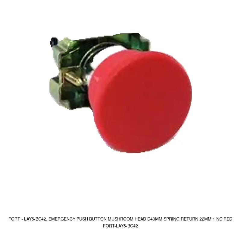 Fort LAY5-BC42, EMERGENCY PUSH BUTTON MUSHROOM HEAD D40MM SPRING RETURN 22MM 1 NC RED