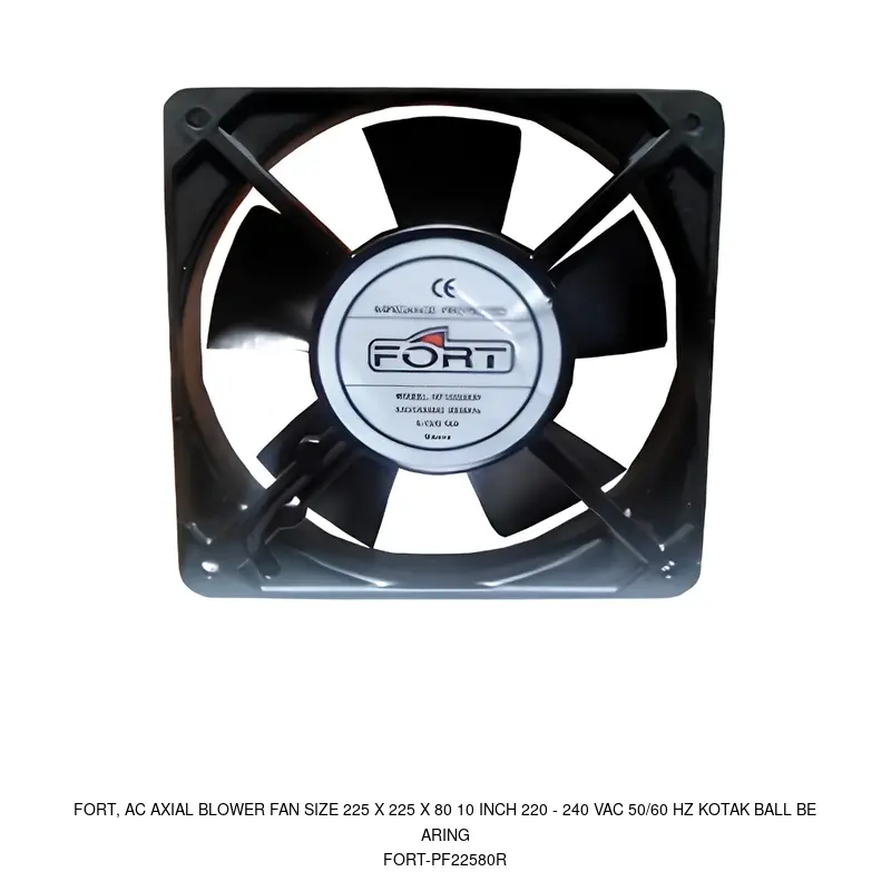 Fort FORT-PF22580R, AC AXIAL BLOWER FAN SIZE 225 X 225 X 80 10 INCH 220 - 240 VAC 50/60 Hz KOTAK BALL BEARING
