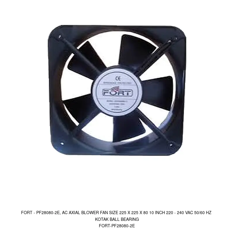 Fort PF28080-2E, AC AXIAL BLOWER FAN SIZE 225 X 225 X 80 10 INCH 220 - 240 VAC 50/60 Hz KOTAK BALL BEARING