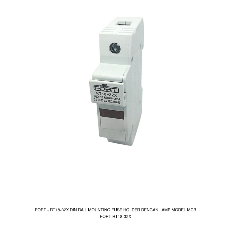 Fort RT18-32X, DIN RAIL MOUNTING FUSE HOLDER WITH LAMP MODEL MCB