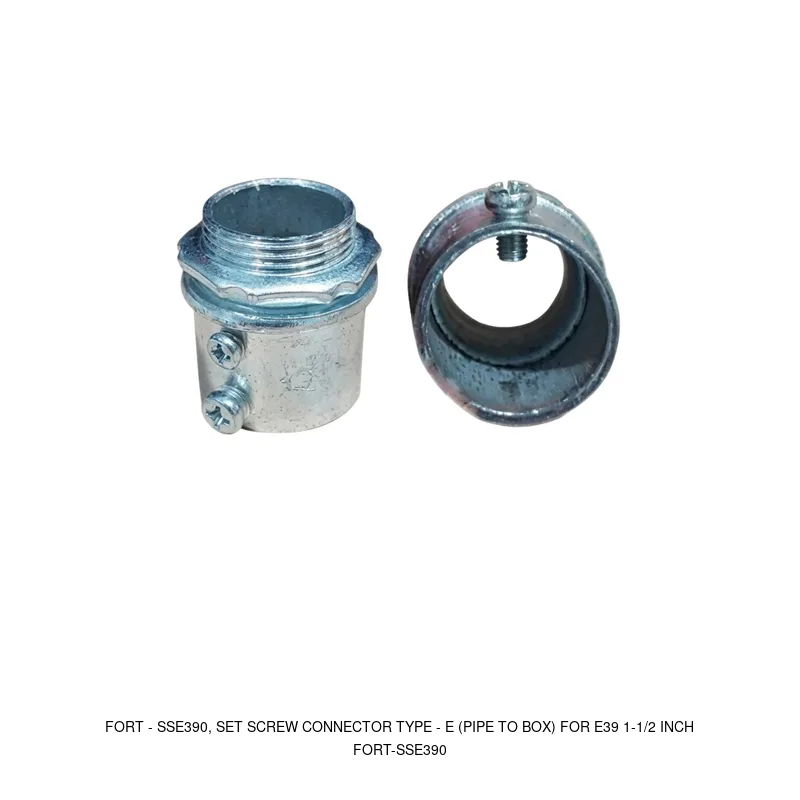 Fort SSE390, SET SCREW CONNECTOR TYPE - E (PIPE TO BOX) FOR E39 1-1/2 INCH
