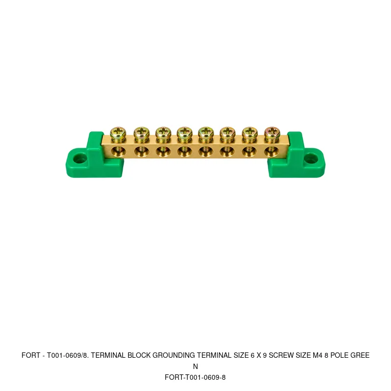 Fort T001-0609/8. TERMINAL BLOCK GROUNDING TERMINAL SIZE 6 X 9 SCREW SIZE M4 8 POLE GREEN