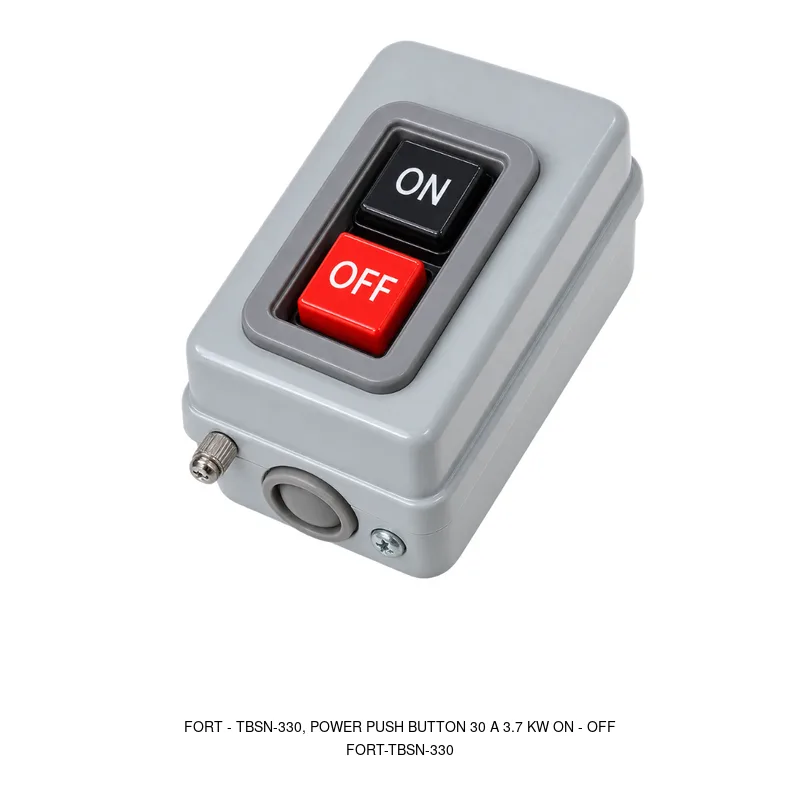 Fort TBSN-330, POWER PUSH BUTTON 30 A 3.7 KW ON - OFF