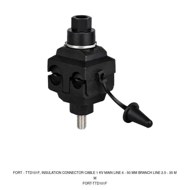 Fort TTD101F, INSULATION CONNECTOR CABLE 1 KV MAIN LINE 6 - 50 MM BRANCH LINE 2.5 - 35 MM