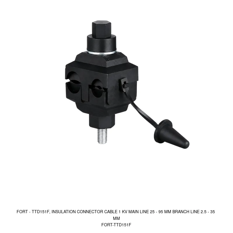 Fort TTD151F, INSULATION CONNECTOR CABLE 1 KV MAIN LINE 25 - 95 MM BRANCH LINE 2.5 - 35 MM