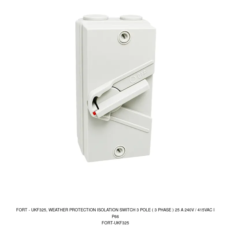Fort UKF325, WEATHER PROTECTION ISOLATION SWITCH 3 POLE ( 3 PHASE ) 25 A 240V / 415VAC IP66