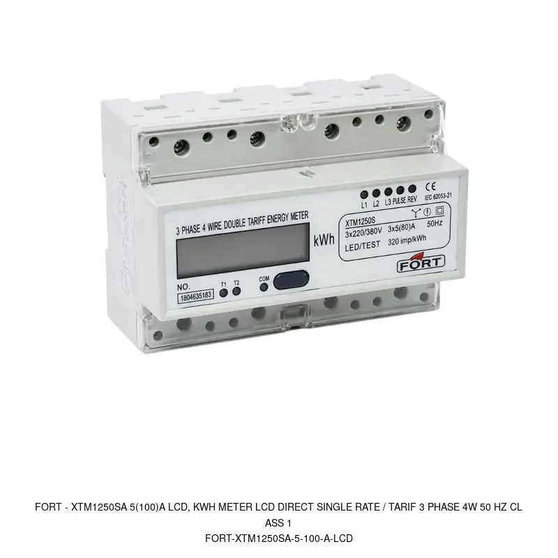 Fort XTM1250SA 5(100)A LCD, KWH METER LCD DIRECT SINGLE RATE / TARIF 3 PHASE 4W 50 HZ CLASS 1