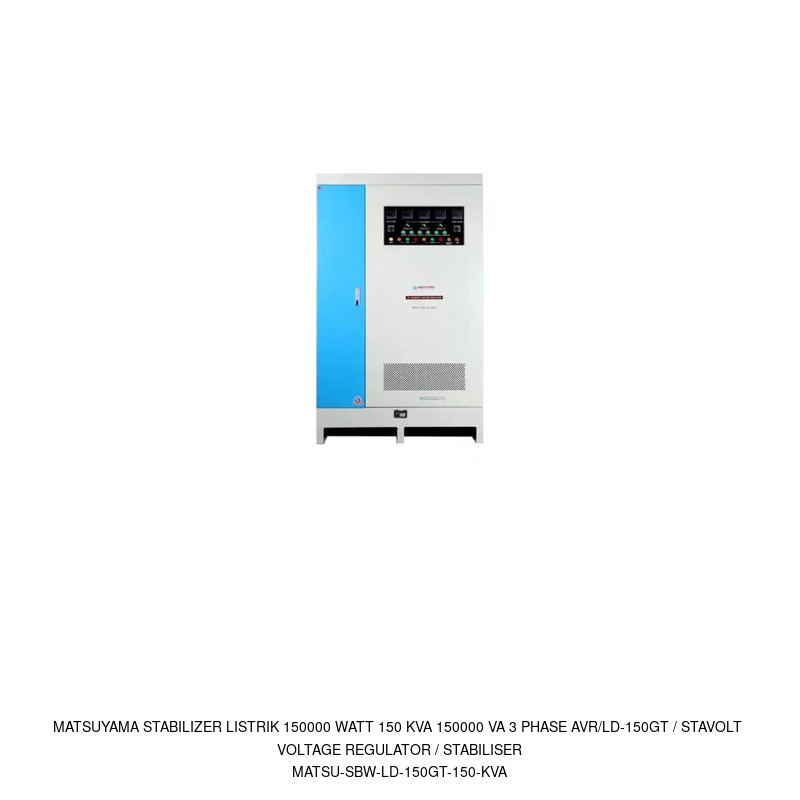 Matsuyama Matsuyama Stabilizer Listrik 150000 Watt 150 KVA 150000 VA 3 Phase AVR/LD-150GT / Stavolt Voltage Regulator / Stabiliser