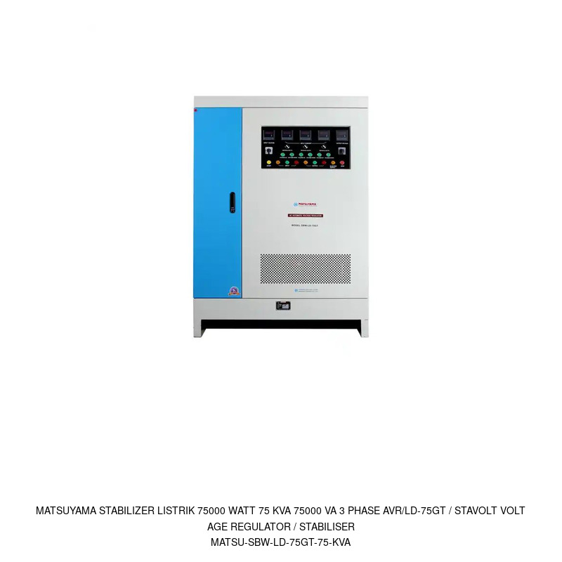 Matsuyama Matsuyama Stabilizer Listrik 75000 Watt 75 KVA 75000 VA 3 Phase AVR/LD-75GT / Stavolt Voltage Regulator / Stabiliser