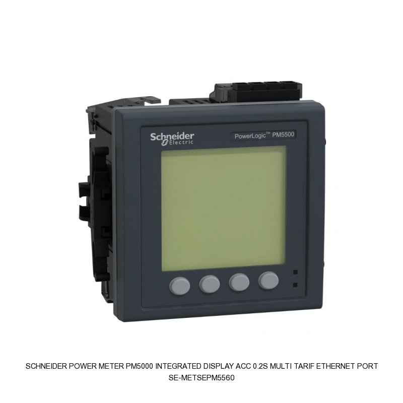 Schneider Electric POWER METER PM5000 INTEGRATED DISPLAY ACC 0.2S MULTI TARIF ETHERNET PORT
